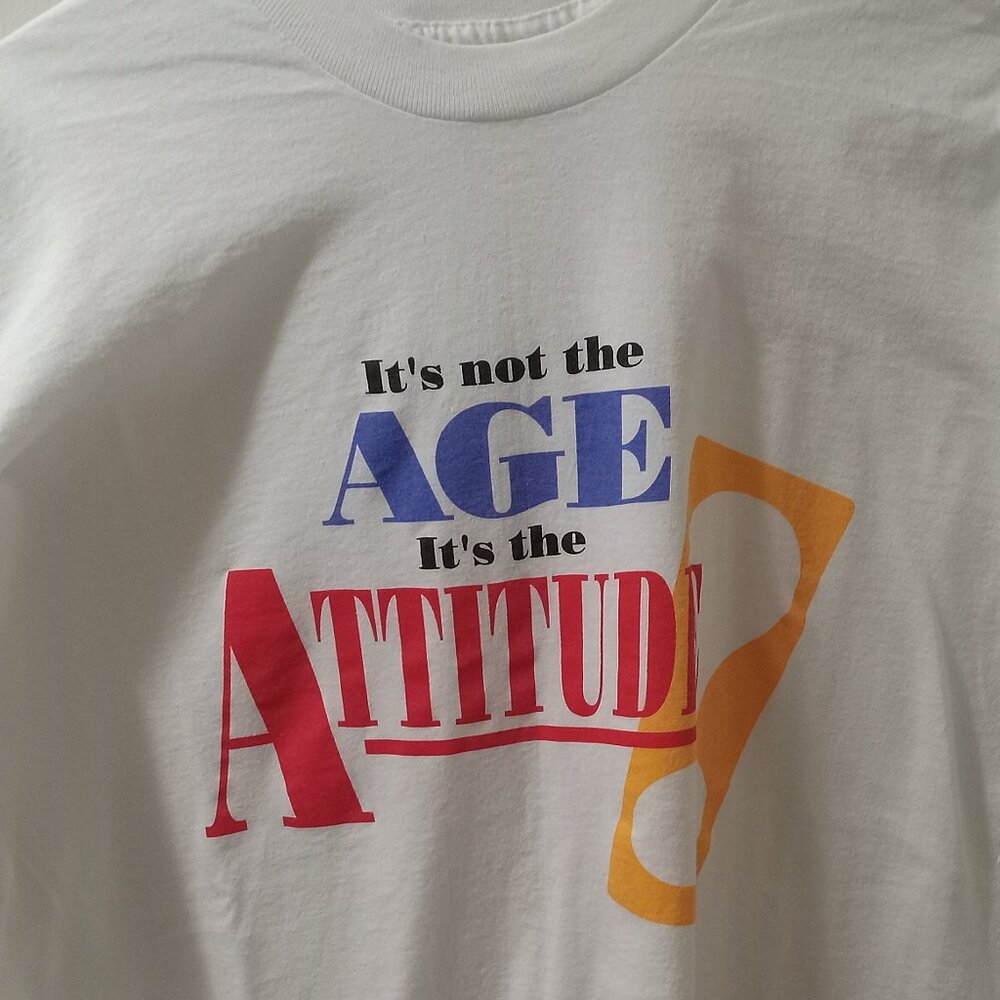 Vintage It’s Not The Age, It’s The Attitude T-Shirt Made In USA Single Stitch XL - Picture 1 of 6